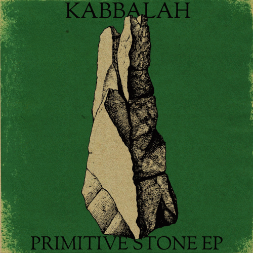 Kabbalah : Primitive Stone EP